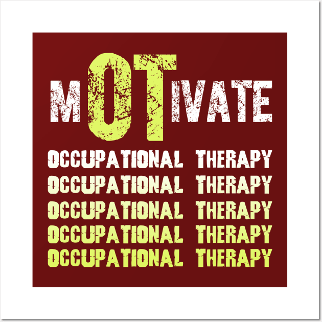 OCCUPATIONAL THERAPY Wall Art by mojostoremo